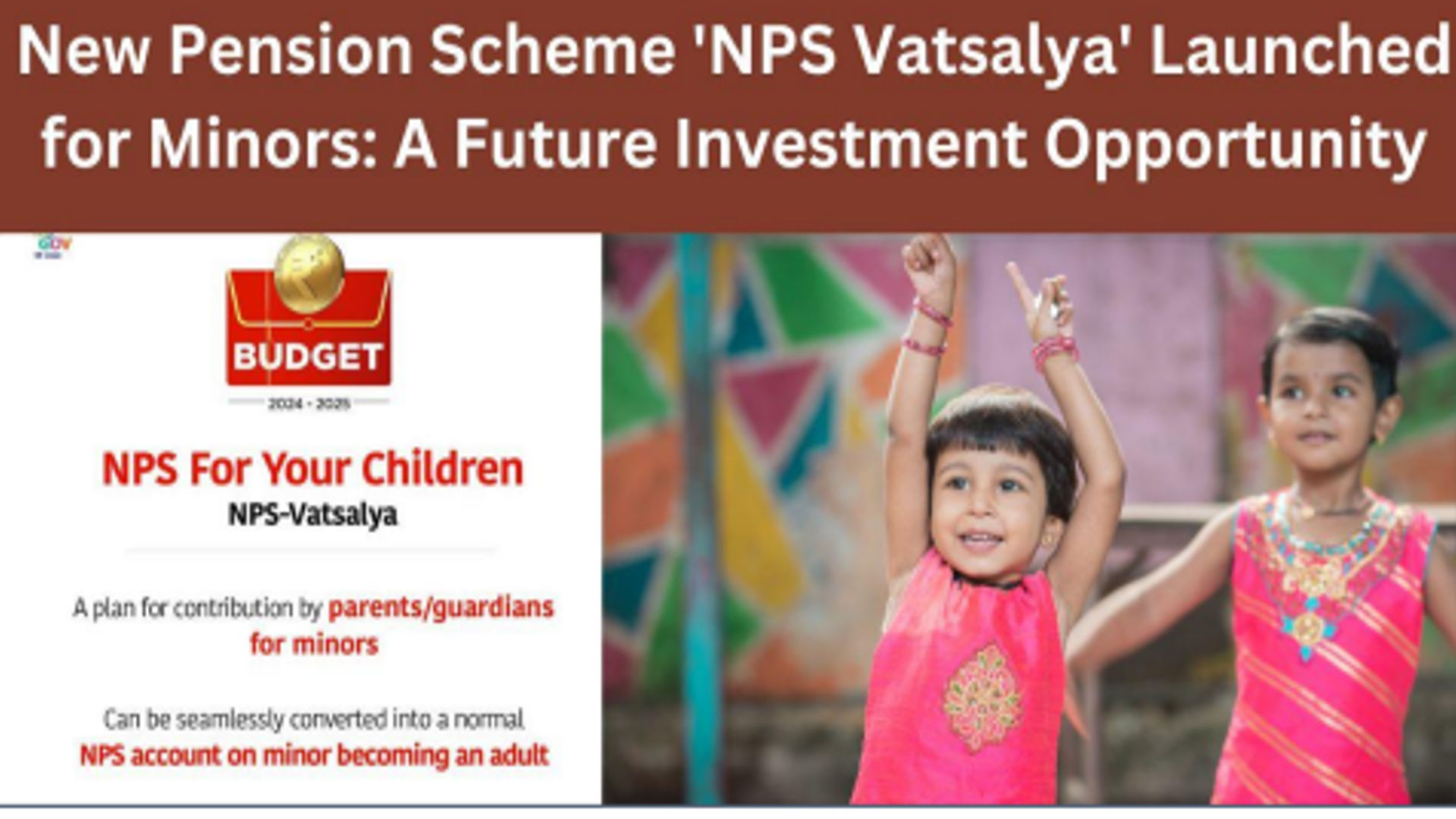 புதிய ஓய்வூதியத் திட்டம் 'VATSALYA